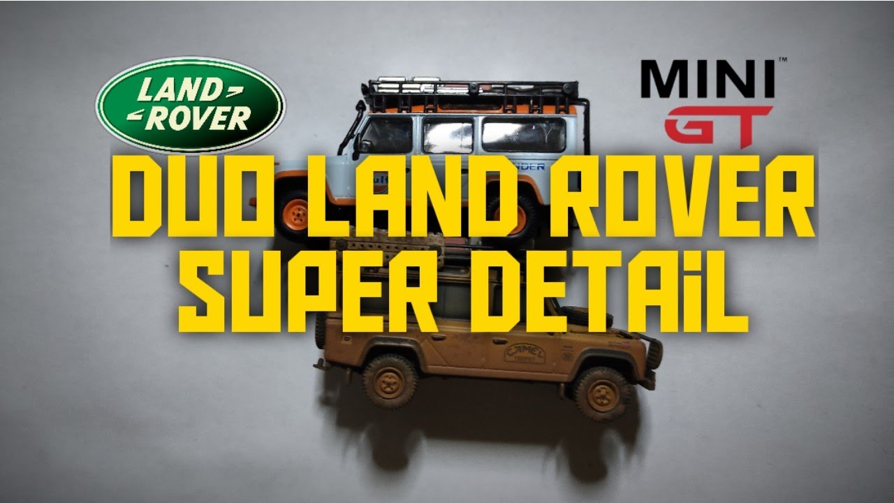 REVIEW DUO MINI GT LAND ROVER DEFENDER 110 SERI GULF DAN CAMEL DIRTY VERSION SUPER DETAIL