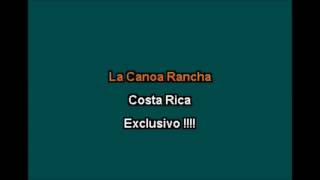 Video thumbnail of "canoa rancha RB KARAOKE"