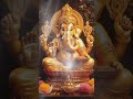 Ganpati mahamantra | ganeshay namah #ganesh #ganpati #shorts #mahamantra #status #video