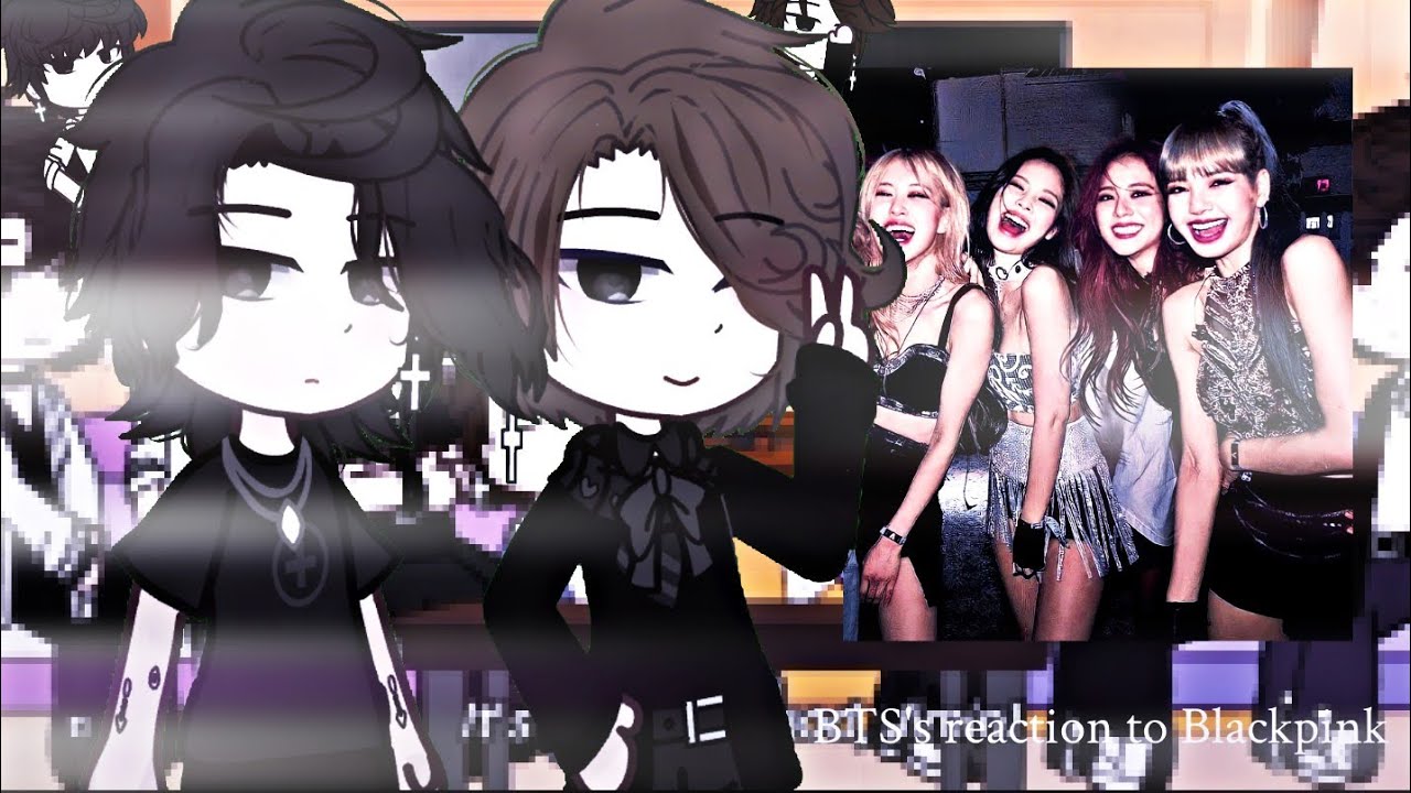BTS reacts to Blackpink!  💜🖤 #blackpink #kpop #bts #gachaclub 🤟🏻 ( Part 2 ) 🫦