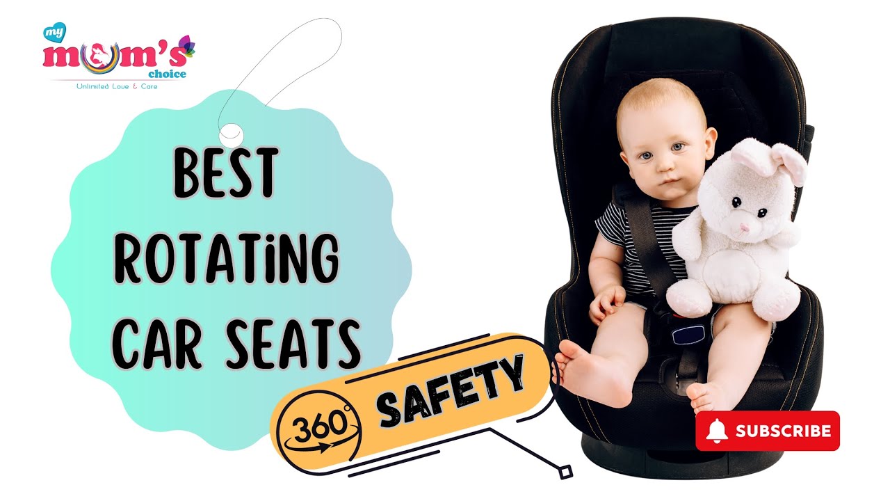 Car Seats Made Simple: Choose the Best Seat