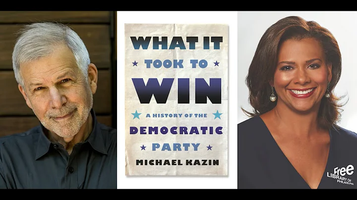 Michael Kazin | What It Took to Win: A History of the Democratic Party