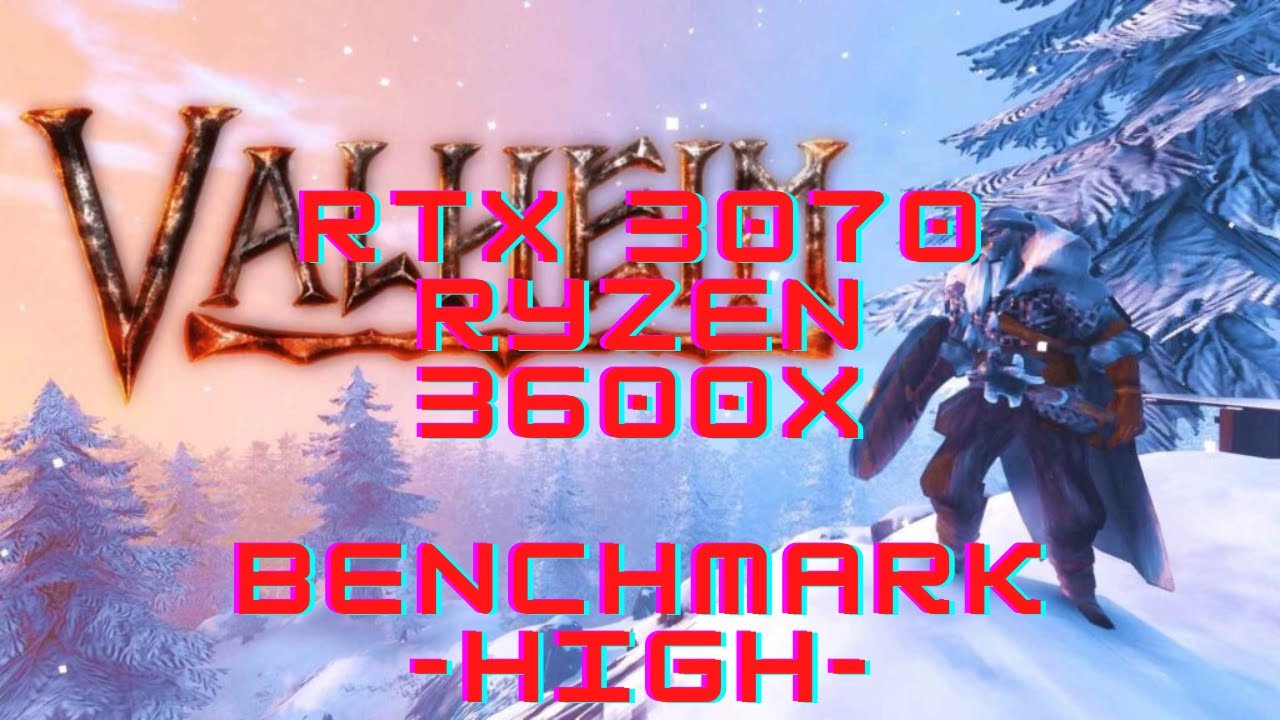 rtx-3070-ryzen-3600x-valheim-max-settings-2022-1080p60fps-benchmark