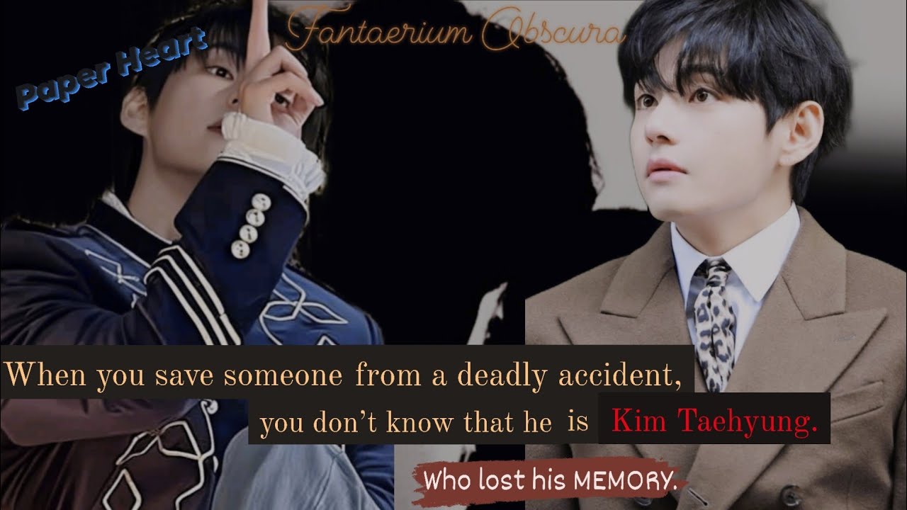 |Taehyungff| When you save someone from a deadly accident, you don’t know that he is...#last
