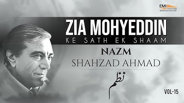 Nazm - Shahzad Ahmad | Zia Mohyeddin Ke Sath Aik Shaam Vol.15
