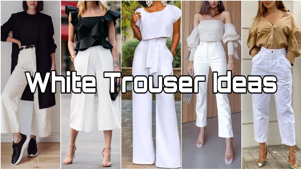 Different Ways on How to Style your White Trousers 