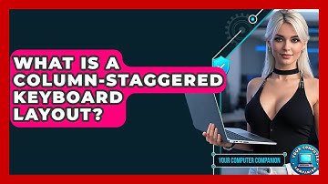 What Is A Column-Staggered Keyboard Layout? - Your Computer Companion