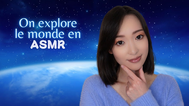 On explore le monde en ASMR 🌍💫