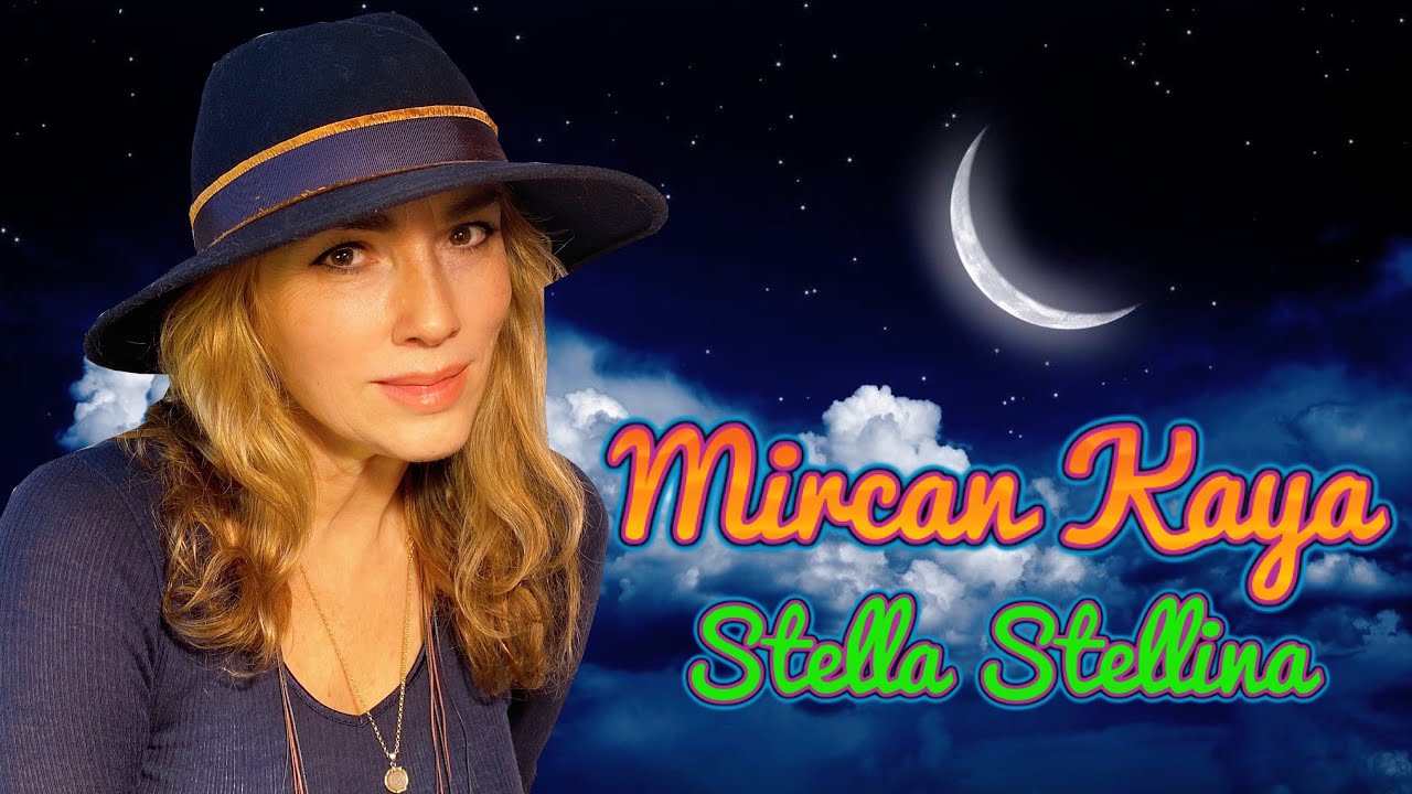 在 YouTube 上观看 Mircan Kaya - Stella Stellina - Italian Lullaby