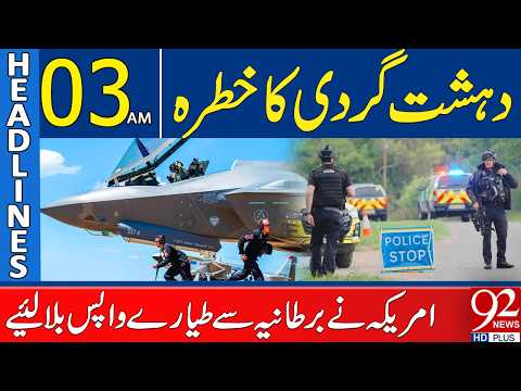 US Pulls Aircraft from Britain Amid Threat | 03AM Headlines | 92NewsHD
