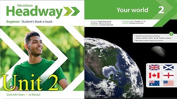 New Headway Beginner 5th edition-Unit 2 Your World!