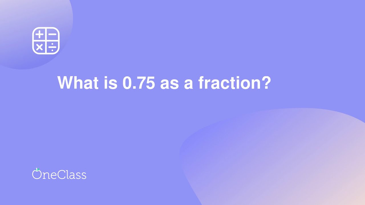 What Is 4.75 As A Fraction