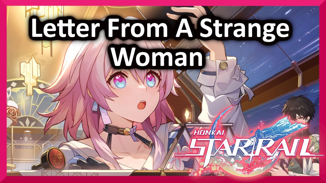 Letter From A Strange Woman Honkai