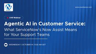 How Agentic AI Is Transforming Customer Service | ServiceNow CSM Webinar Guide