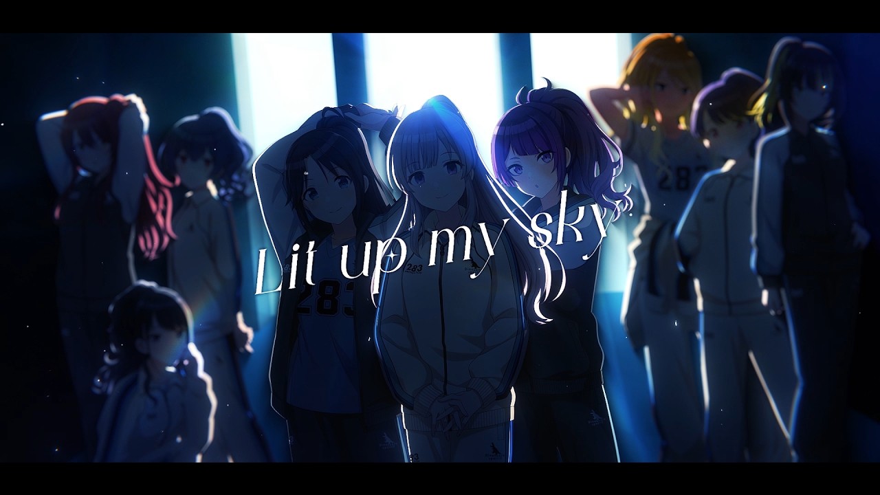 【シャニマス】Team.Luna「Lit up my sky」（2DMV Ver.）【アイドルマスター】 のサムネイル