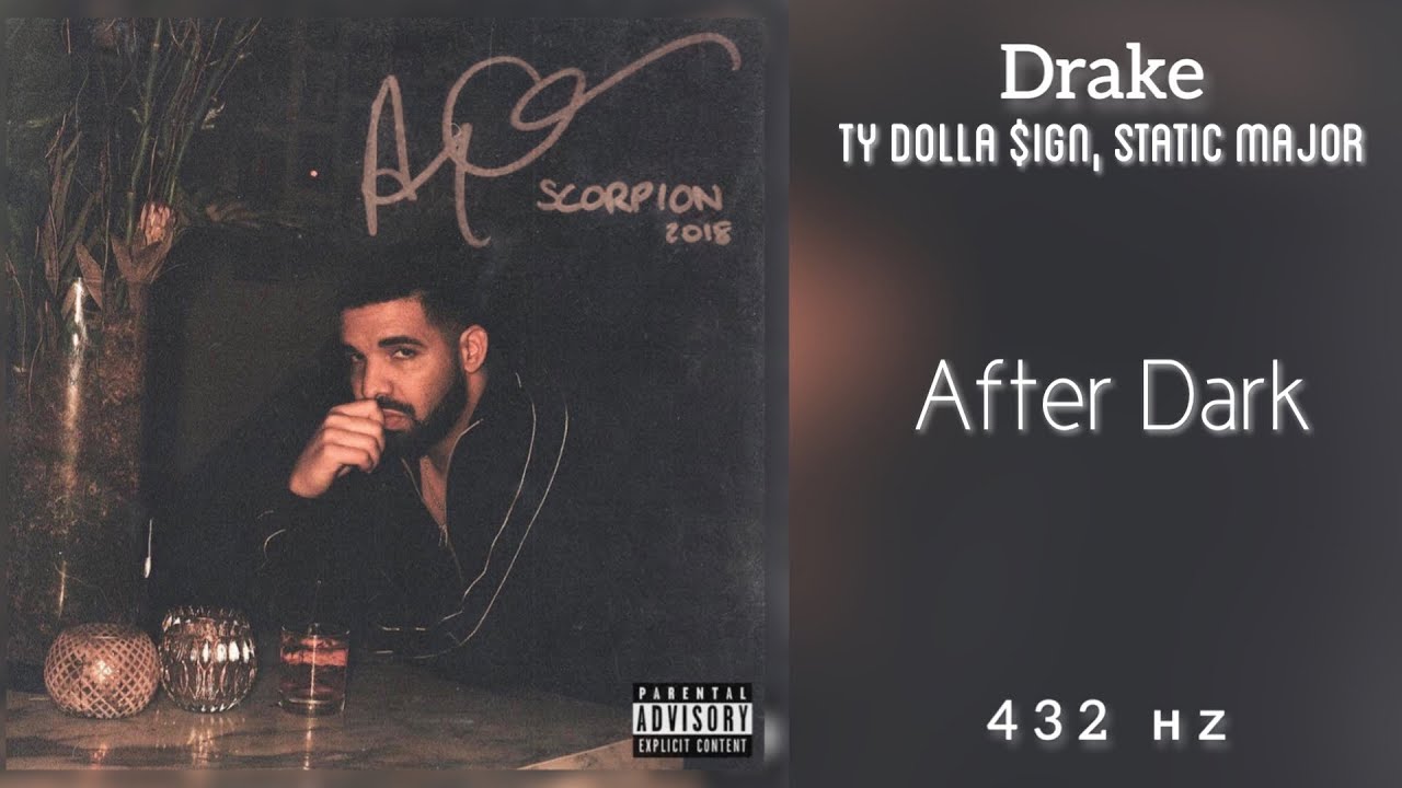 Drake After Dark (Feat. Ty Dolla ign , Static Major) (432Hz) YouTube