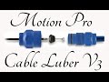 Motion Pro Cable Luber V3 Review
