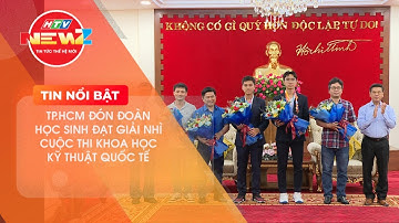 TP.HCM ĐÓN ĐOÀN HỌC SINH ĐẠT GIẢI NHÌ CUỘC THI KHOA HỌC KỸ THUẬT QUỐC TẾ