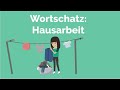 Deutsch lernen: Wortschatz Hausarbeit; Frühjahrsputz A1 A2 B1, mit Quiz;  putzen, aufräumen