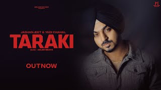 Taraki - Jashanjeet ( Song) New Punjabi Song | Midland Records | Latest Punjabi Songs 2025