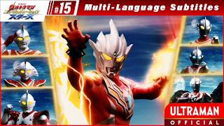 ULTRAMAN NEW GENERATION STARS EP15 
