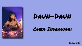 Cover Daun-Daun - Ghea Indrawari Lirik Lagu