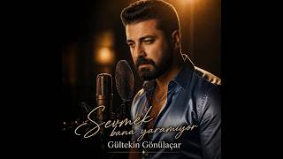 Gülteki̇n Gönülaçar ___ Sevmek Bana Yaramıyor