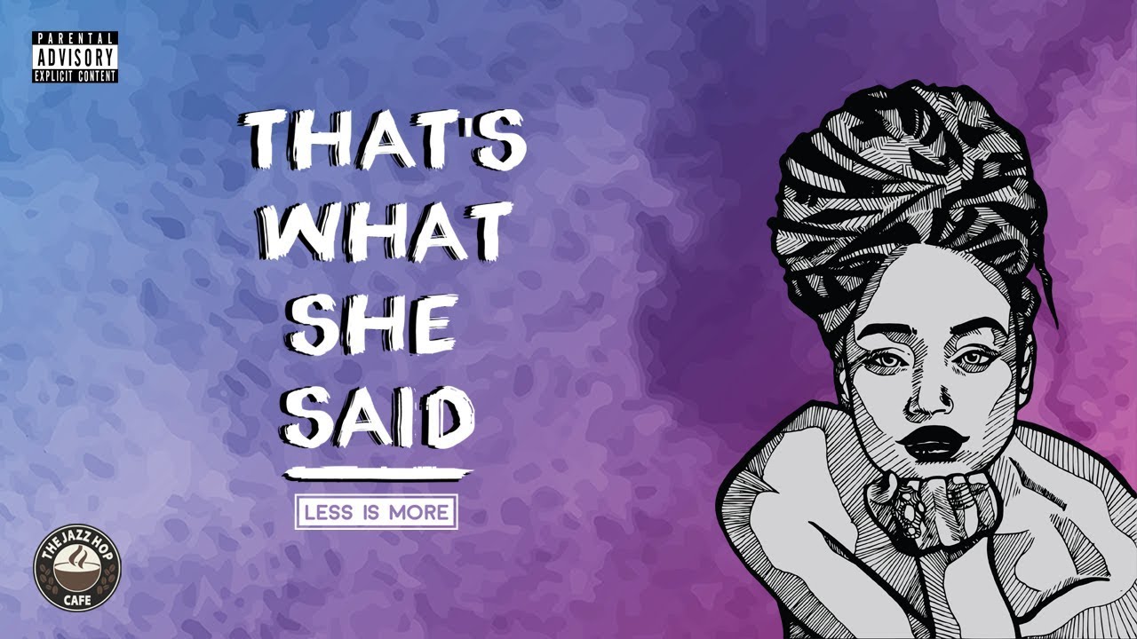 Less Is More - That's What She Said EP [JHC Records Album]