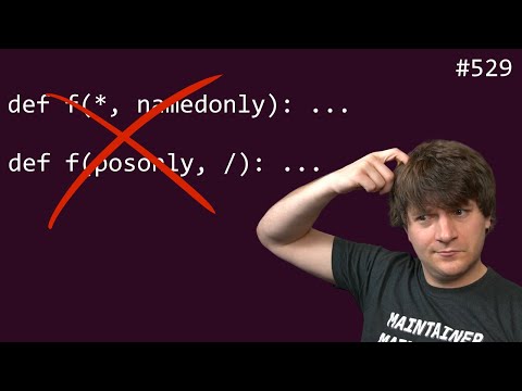positional / named only without `*` or `/`? (intermediate) anthony explains #529