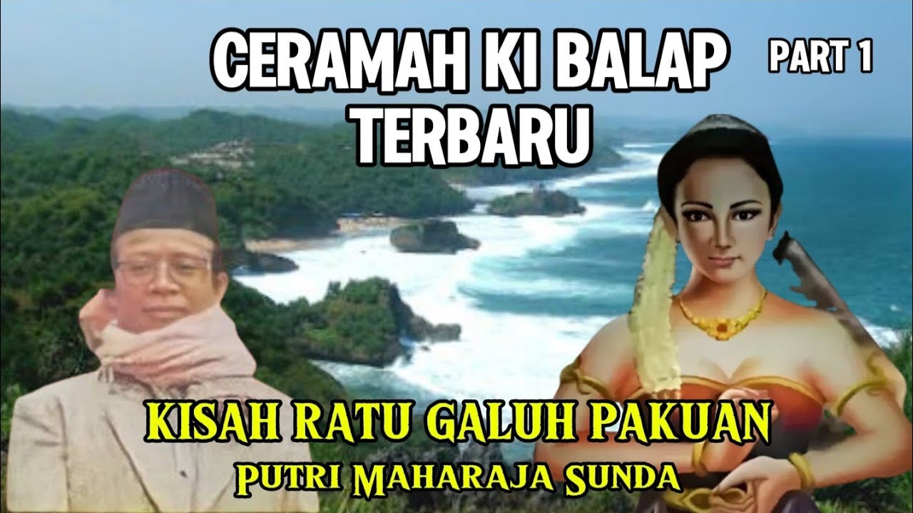 CERAMAH KI BALAP TERBARU..! Kisah Ratu Galuh Pakuan Nyi Ratu Subanglarang Part 1