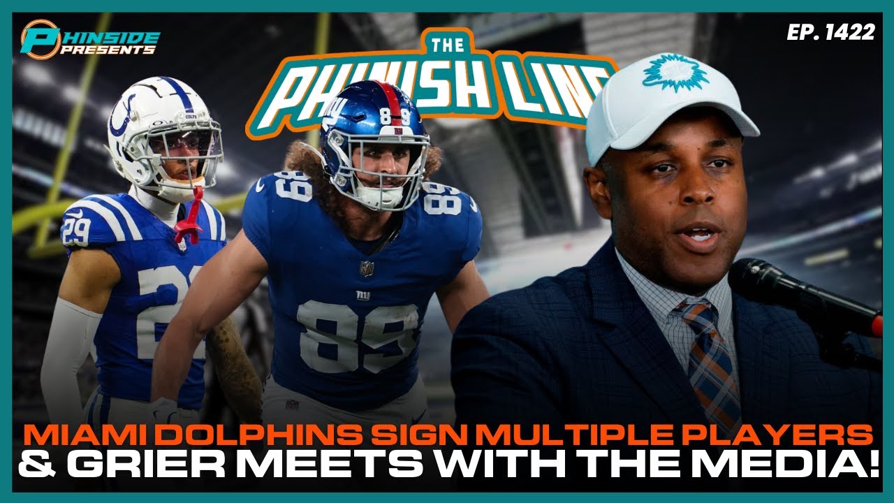 Miami Dolphins Sign Multiple Players & Grier Meets With The Media!