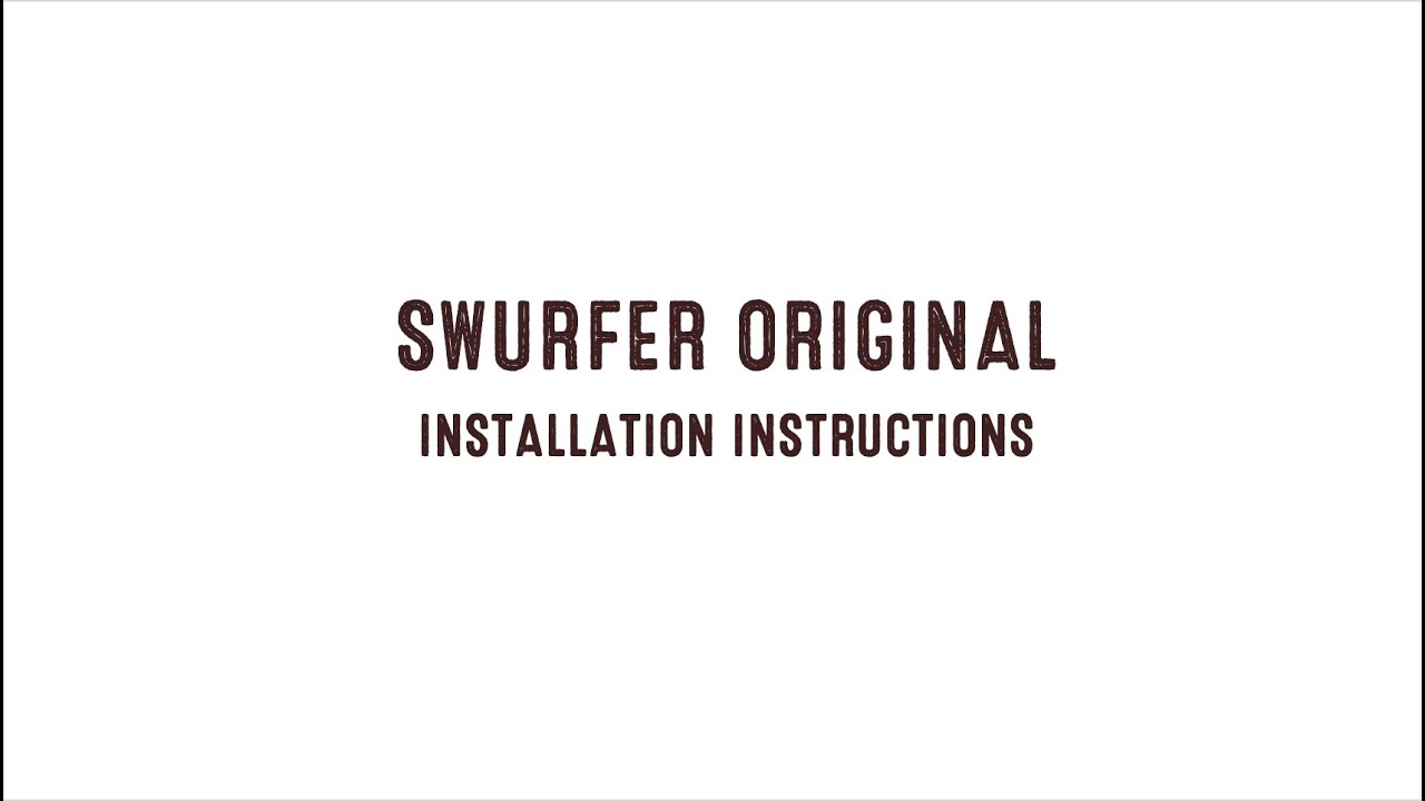Swurfer Original Installation Instructions