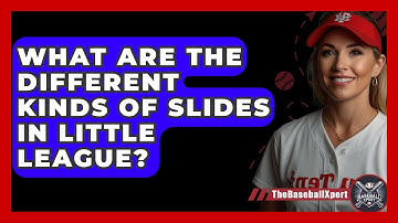 What Are The Different Kinds Of Slides In Little League? - The Baseball Xpert