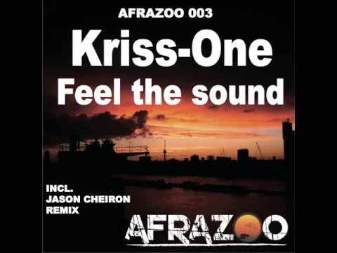 Jason Cheiron, Kriss One - Feel the sound (Jason Cheiron remix)
