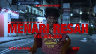 THE JEBLOGS - MENARI RESAH (OFFICIAL MUSIC VIDEO)