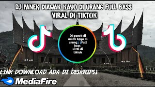 DJ Panek di awak kayo di urang full bass dan link download