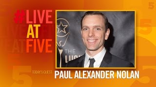 Broadway.com #LiveatFive with Paul Alexander Nolan of CHICAGO
