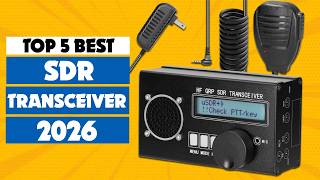 Top 5 Best SDR Transceiver 2026 | SDR Radio for Beginners