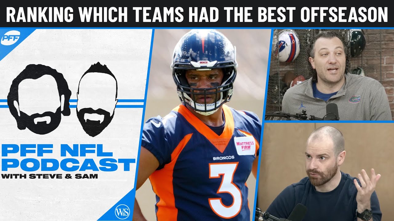 Ranking which teams had the best NFL offseason in 2022 | PFF NFL Podcast