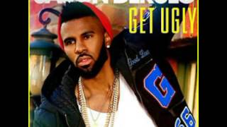 Jason Derulo - Get Ugly Clean Version