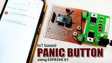 IoT based Panic Button using ESP8266-01