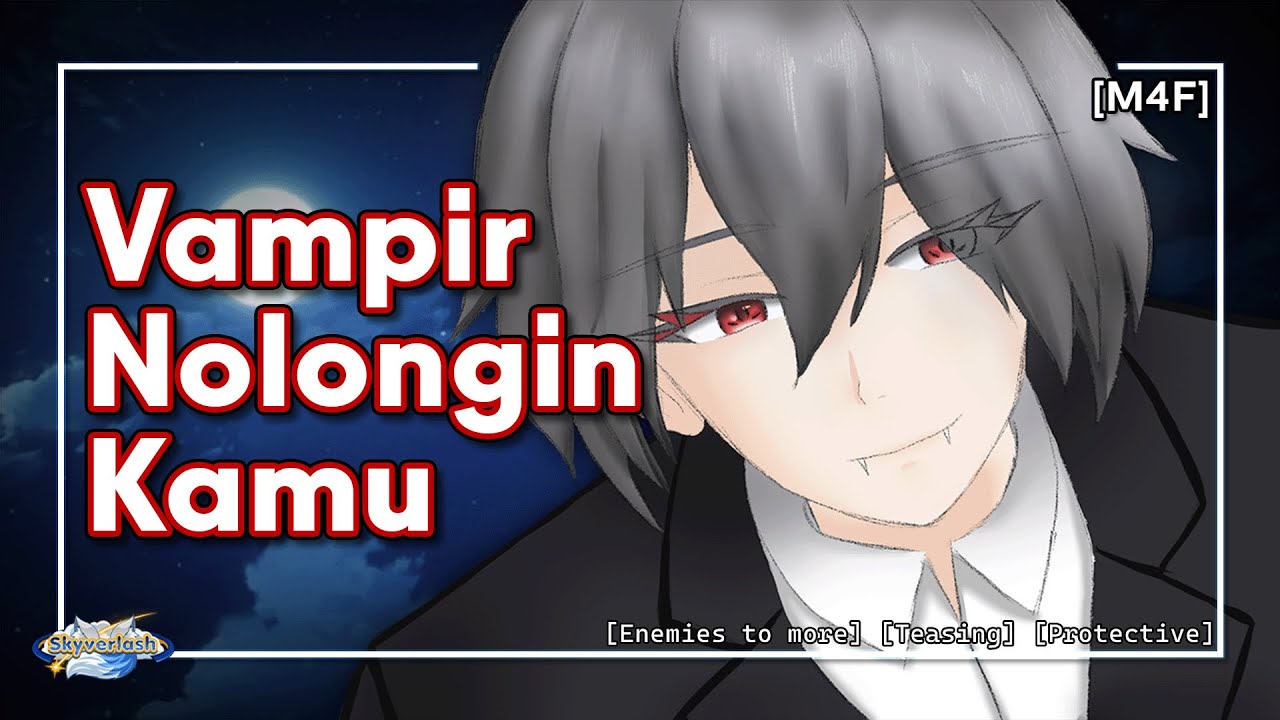 Vampir Nemuin Kamu Terluka Di Hutan Malam-Malam (ASMR Indonesia)