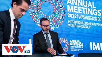 IMF HẠ DỰ BÁO TĂNG TRƯỞNG TOÀN CẦU NĂM 2023 | VOVTV