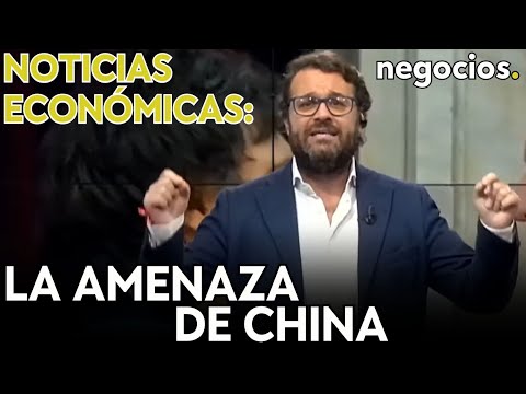 NOTICIAS ECON&Oacute;MICAS | La amenaza deflacionaria de China, crece la guerra comercial con EEUU y deuda