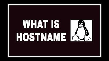WHAT IS HOSTNAME