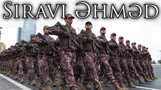 Azerbaijani March: Siravi Əhməd - Ordinary Ahmed