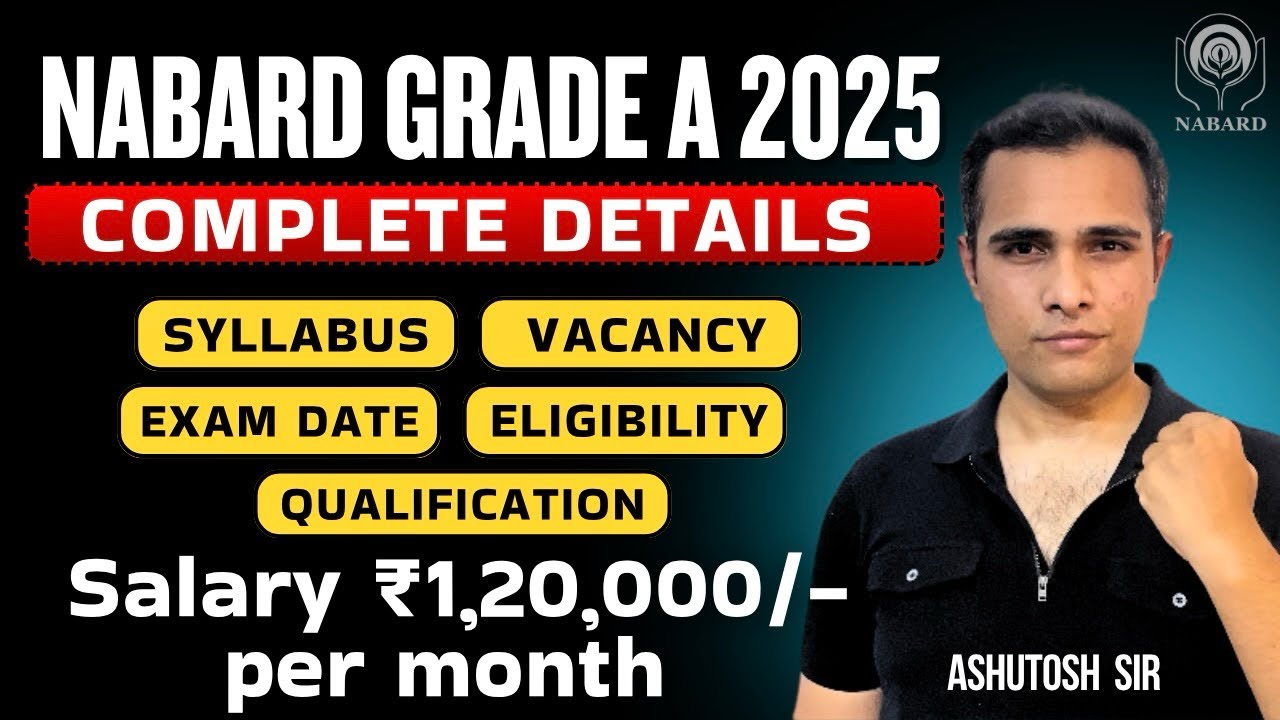 NABARD Grade A 2025 Notification 📣 | Syllabus, Vacancy, Eligibility, Exam Dates, Qualification 