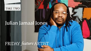 Friday Feature Artist - Julian Jamaal Jones
