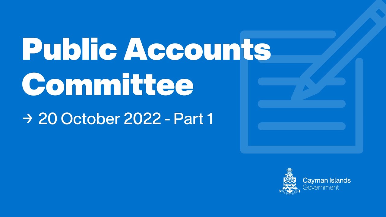 Public Accounts Committee Public Hearing 20 October 2022 Part 1