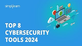 🔥 Top 8 Cybersecurity Tools 2026 | 8 Tools For Cybersecurity In 2026 | Simplilearn